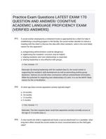 Practice Exam Questions LATEST  EXAM 170 QUESTION AND  ANSWER/ COGNITIVE ACADEMIC LANGUAGE PROFICIENCY  EXAM (VERIFIED ANSWERS)