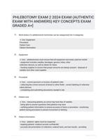 PHLEBOTOMY EXAM 2 2024 EXAM (AUTHENTIC EXAM WITH ANSWERS) KEY CONCEPTS EXAM GRADED A+]