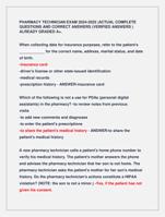 PHARMACY TECHNICIAN EXAM 2024-2025 |ACTUAL COMPLETE  QUESTIONS AND CORRECT ANSWERS (VERIFIED ANSWERS )  ALREADY GRADED A+