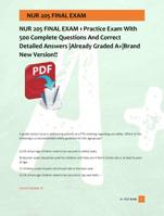 NUR 205 FINAL EXAM 1 Practice Exam With  500 Complete Questions And Correct  Detailed Answers |Already Graded A+|Brand  New