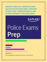 UNLOCK YOUR FULL POTENTIAL WITH KAPLAN POLICE EXAM PREP: ADVANCED STUDY PLANS, TARGETED DRILLS, AND EXPERT