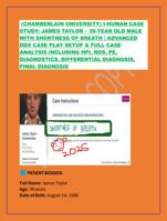 (CHAMBERLAIN UNIVERSITY) I-HUMAN CASE  STUDY: JAMES TAYLOR  39-YEAR OLD MALE  WITH SHORTNESS OF BREATH | ADVANCED  D